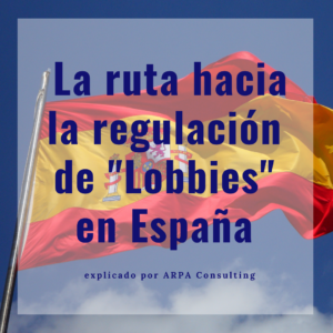 La ruta hacia la regulación de "Lobbies" en España